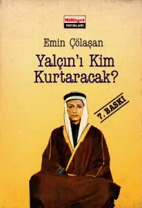 Yalçın'ı Kim Kurtaracak?