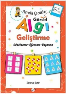 Meraklı Çocuklar Görsel Algı Geliştirme 6+ Yaş Odaklanma-Öğrenme-Başarma