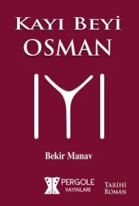 Kayı Beyi Osman Kayı Beyi Osman