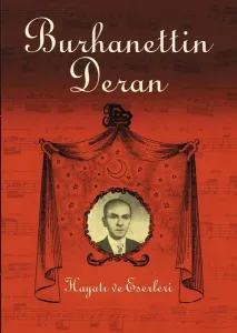 Burhanettin Deran Hayatı ve Eserleri