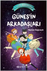 Güneş’in Arkadaşları - Küçük Astronomlar 3