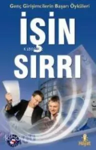Genç Girişimcilerin Başarı Öyküleri| İşin Sırrı