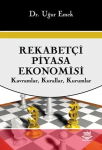 Rekabetçi Piyasa Ekonomisi; Kavramlar, Kurallar, Kurumlar