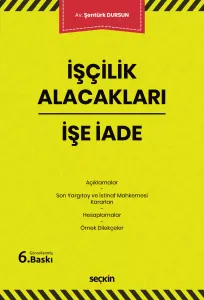 İşçilik Alacakları – İşe İade