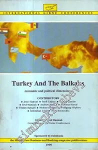 Turkey and The Balkans Economic and Political Dimensions -