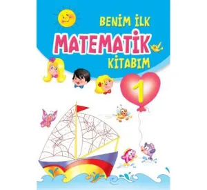 Benim ilk Matematik Kitabım 1