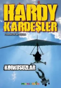 Hardy Kardeşler - Korkusuzlar