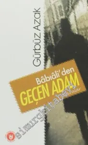 Babıali'den Geçen Adam: Hatıralar -         2006