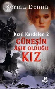Kızıl Kardelen 2 Güneşin Aşık Olduğu Kız