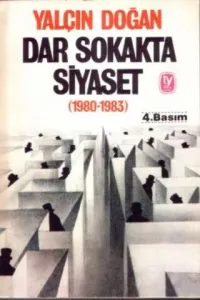 Dar Sokakta Siyaset ( 1980-1983 )