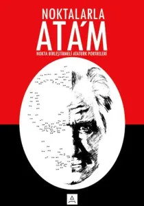 Noktalarla Atam-Nokta Birleştirmeli Atatürk Portreleri
