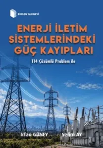 Enerji İletim Sistemlerindeki Güç Kayıpları