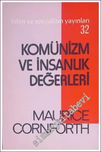 Komünizm ve İnsanlık Değerleri  -