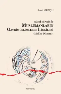 Nüzul Sürecinde Müslümanların Gayrimüslimlerle İlişkileri; Mekke Dönemi