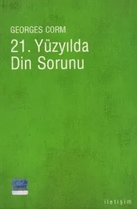 21. Yüzyılda Din Sorunu