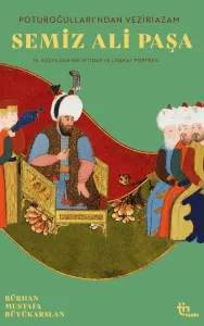 Poturoğullarından Veziriazam Semiz Ali Paşa