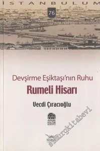 Devşirme Eşiktaşı'nın Ruhu Rumeli Hisarı -         2010