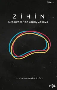 Zihin ;Descartes'tan Yapay Zekaya