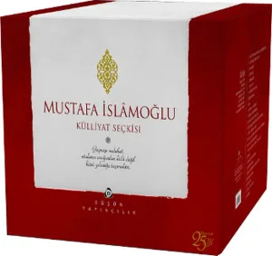 Mustafa İslâmoğlu Külliyat Seçkisi