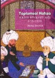 Toplumsal Hafıza Hadis Rivayet Ağı