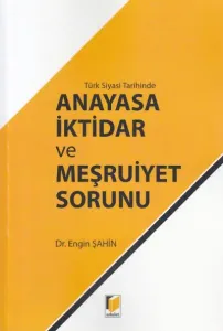 Anayasa İktidar ve Meşruiyet Sorunu