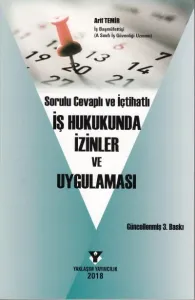 İş Hukukunda İzinler ve Uygulaması
