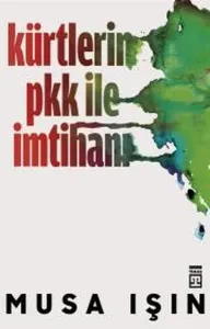 Kürtlerin Pkk ile İmtihanı