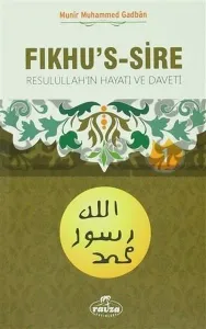 Fıkhu's-Sire 1; Resulullah'ın Hayatı ve Daveti