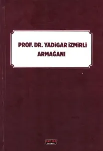 Prof. Dr. Yadigar İzmirli Armağanı