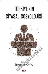 Türkiye'nin Siyasal Sosyolojisi -         2022