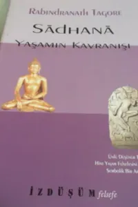 Sadhana Yaşamın Kavranışı