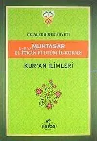 Muhtasar El-İtkan Fi Ulum'il-Kur'an - Kur'an İlimleri