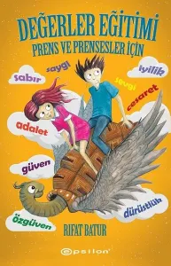 Değerler Eğitimi - Prens ve Prensesler İçin (Ciltli)