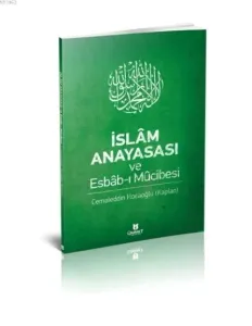 İslâm Anayasası ve Esbâb-ı Mûcibesi