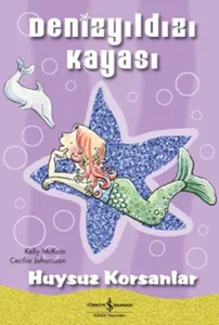 Denizyıldızı Kayası - Huysuz Korsanlar