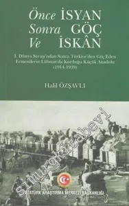 Önce İsyan Sonra Göç ve İskan -