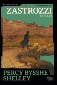 Karanlık Sular - Zastrozzi ;Bir Romans