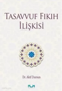 Tasavvuf Fıkıh İlişkisi