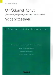 Ön Ödemeli Konut (Maketten, Projeden, Sat-Yap, Örnek Daire) Satış Sözleşmesi