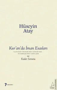 Kur’an’da İman Esasları ve Kader Sorunu