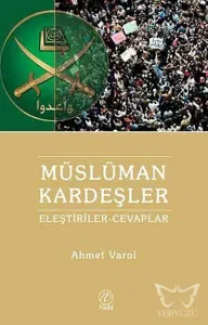Müslüman Kardeşlere Yönelik Eleştiriler ve Cevaplar