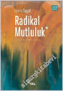 Radikal Mutluluk : Müşterek Neşe Anları -         2021