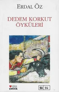 Dedem Korkut Öyküleri Destanlar ve Masallar