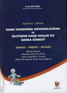 Kamu İdaresinin Güvenirliliğine ve İşleyişine Karşı Suçlar ile Banka Zimmeti