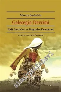 Geleceğin Devrimi: Halk Meclisleri ve Doğrudan Demokrasi -