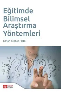 Eğitimde Bilimsel Araştırma Yöntemleri  Gürbüz Ocak