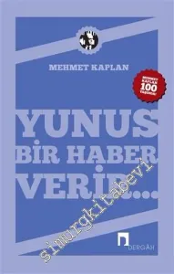 Yunus Bir Haber Verir -