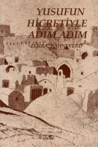 Yusufun Hicretiyle Adım Adım