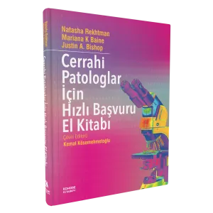 Cerrahi Patologlar için Hızlı Başvuru El Kitabı