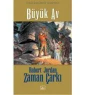 02 - Zaman Çarkı Serisi (Ciltli): Büyük Av